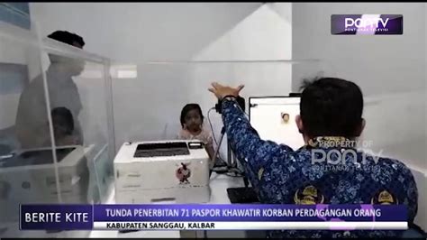 Tunda Penerbitan 71 Paspor Khawatir Korban Perdagangan Orang YouTube