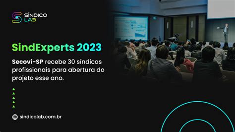 SindExperts 2023 Secovi SP recebe 30 síndicos profissionais para