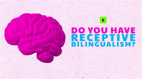 You Can Be Bilingual WITHOUT Speaking Another Language Receptive