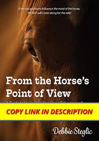 Download Ebook From The Horses Point Of View A Guide To