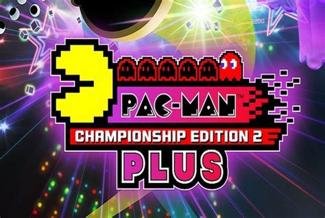 Pac Man Championship Edition Plus Notre Test Vid O Complet Sur