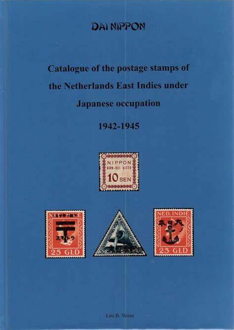 Catalogue Of The Postage Stamps Of The Netherlands East Indies Under