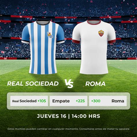 Real Sociedad Vs As Roma Winpot Mx Blog