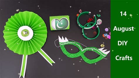 Craft For 14 August Independence Day Craft Ideas Pakistan 14 August