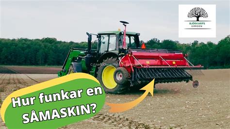 Hur funkar en SÅMASKIN Lite snabb info om våran såmaskin och varför