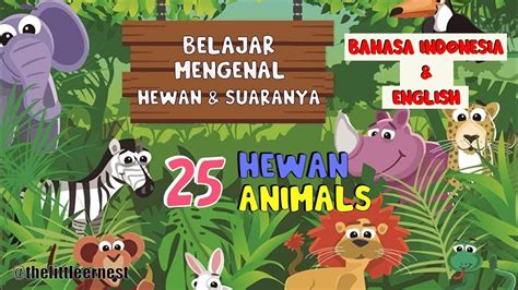 Belajar Mengenal Hewan Dan Suaranya Dalam Bahasa Indonesia English