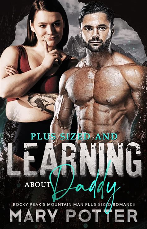 Plus Sized And Learning About Daddy An Age Play Instalove Bbw Forbidden Romance Rocky Peak S