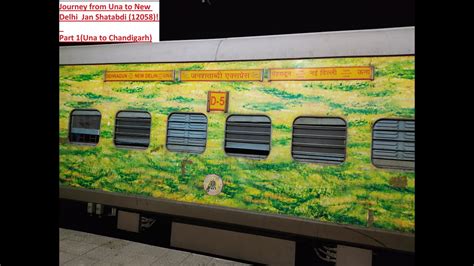 Jan Shatabdi Una Himachal To New Delhi Part Una To