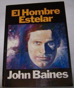 El Hombre Estelar de John Baines en PDF, eBook y Audiolibro