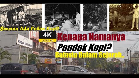 Sejarah Singkat Pondok Kopi Dari Jaman Belanda Jakarta Timur Ada