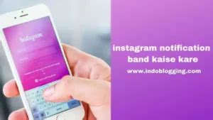 Instagram Notification Band Kaise Kare Indo Blogging