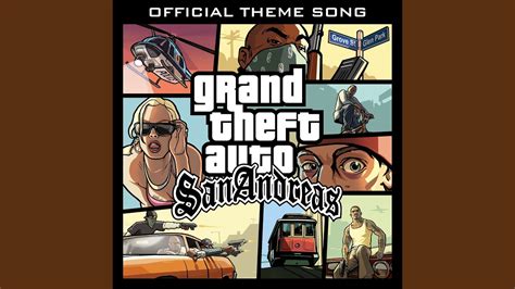 Grand Theft Auto San Andreas Official Theme Song Michael Hunter