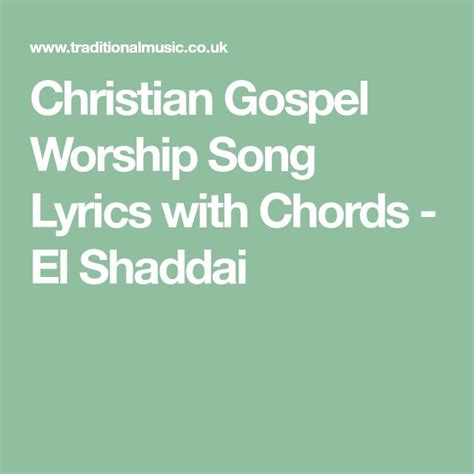 Christian Gospel Worship Song Lyrics With Chords El Shaddai Worship