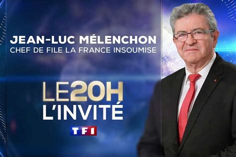 Jean Luc Mélenchon invités du Journal de 20 Heures de TF1 ce jeudi 4