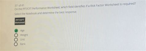 Solved Of 41 On The Pftcft Performance Worksheet Which Field Identifies If A Risk Factor