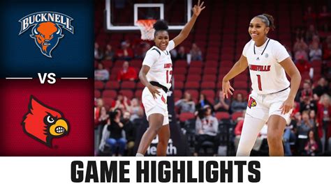 Bucknell Vs Louisville Game Highlights 2023 24 Acc Womens