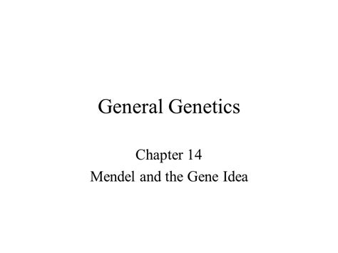 Chapter Mendel And The Gene Idea