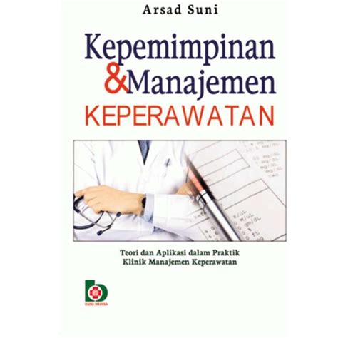 Promo Original Kepemimpinan Dan Manajemen Keperawatan Teori Dan