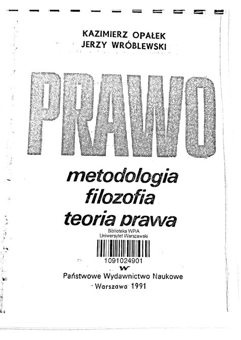 Opałek Wróblewski Prawo metodologia filozofia teoria prawa Wstęp do