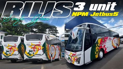 Hebohh Unit Terbaru Npm Riliss Npm Jetbus Single Glass Trip