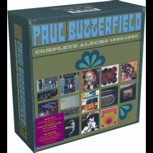 Paul Butterfield Complete Albums 1965 1980 081227951955 EU Part 1