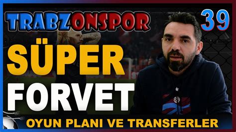 S Person C Forvet Trabzonspor Transfer Bilal Kure Canl Yay N Youtube