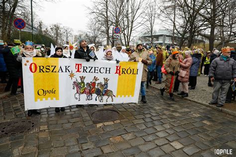 Jutro Przez Opole Przemaszeruje Orszak Trzech Kr Li