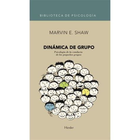 Dinámica de grupo Psicología de la conducta de los pequeños grupos