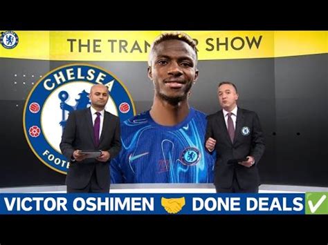 Finally Victor Oshimen To Chelsea Deal Done Today Sky Sports