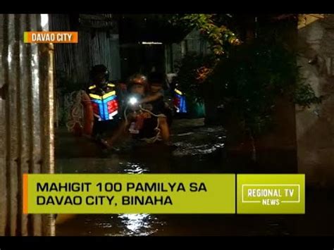 Regional Tv News Mahigit Pamilya Sa Davao City Binaha Youtube