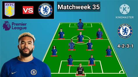 Aston Villa Vs Chelsea Potential Line Up Chelsea Matchweek Premier