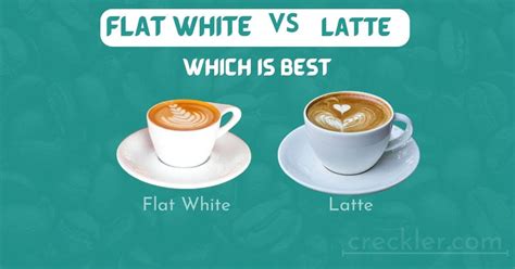 Flat White Vs Latte Key Differences You Need To Know