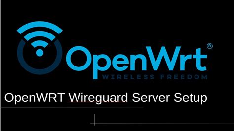 Wireguard Openwrt Server Youtube