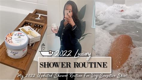 My 2022 Updated Shower Routine Dry Sensitive Skin Friendly Youtube