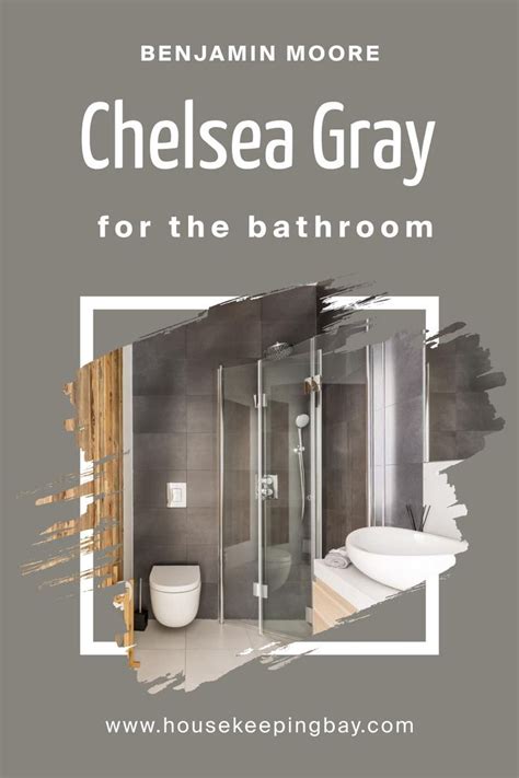 Chelsea Gray HC 168 In The Bathroom By Benjamin Moore Grey Bathroom