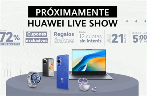 Grandes Ofertas Y Nuevos Lanzamientos De Huawei En El Primer HUAWEI