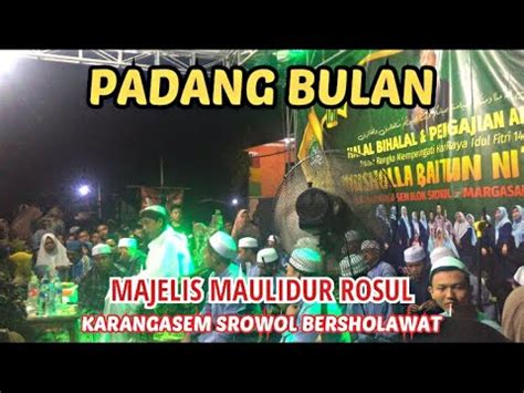 PADANG BULAN MAJELIS MAULIDUR ROSUL KARANGASEM SROWOL BERSHOLAWAT