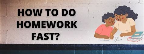 9 Best Tips To Finish Your Homework Fast Studelp