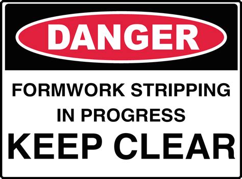 Plastic Tags Danger Formwork Stripping In Progress Keep Clear Safety Sign