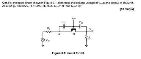 Solved Q 9 For The Mixer Circuit Shown In Figure 3 1 Chegg