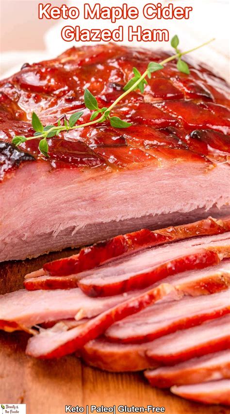 Keto Maple Cider Glazed Ham Beauty And The Foodie