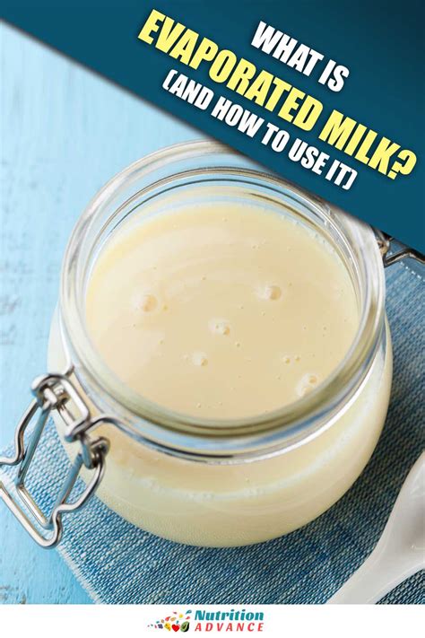 What Is Evaporated Milk Nutrition Benefits And Uses Nutrition Advance