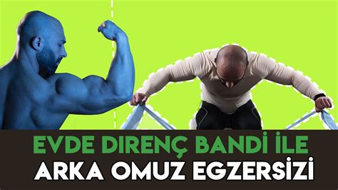 Ev Egzersizleri Diren Band Ile Arka Omuz Egzersizi Youtube