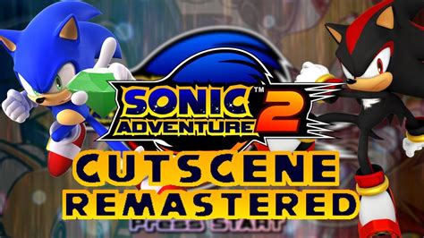 Sfm Meet Shadow Sonic Adventure 2 Cutscene Remastered Youtube