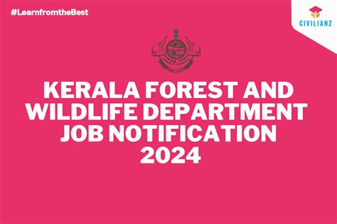 KERALA FOREST AND WILDLIFE DEPARTMENT JOB NOTIFICATION 2024!!!