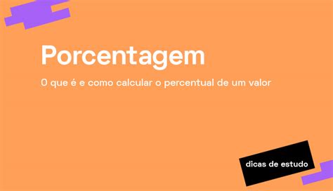 Porcentagem O Que é E Como Calcular Percentual De Um Valor Pravaler