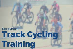 Keys to Effective Track Cycling Training | Build High Intensity Fitness ...