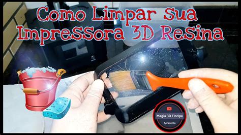 Como Limpar A Sua Impressora 3d De Resina Youtube