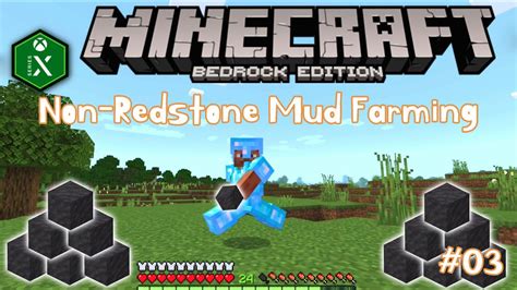 Non Redstone Mud Farming Episode 03 Let S Play Season 3 Minecraft Bedrock Edition 1 19