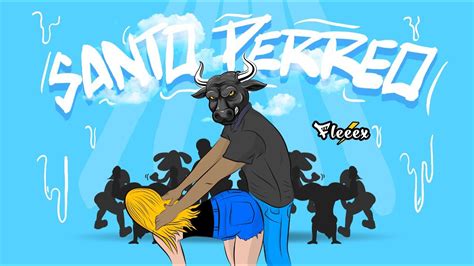 MIX SANTO PERREO DJ FLEEEX YouTube